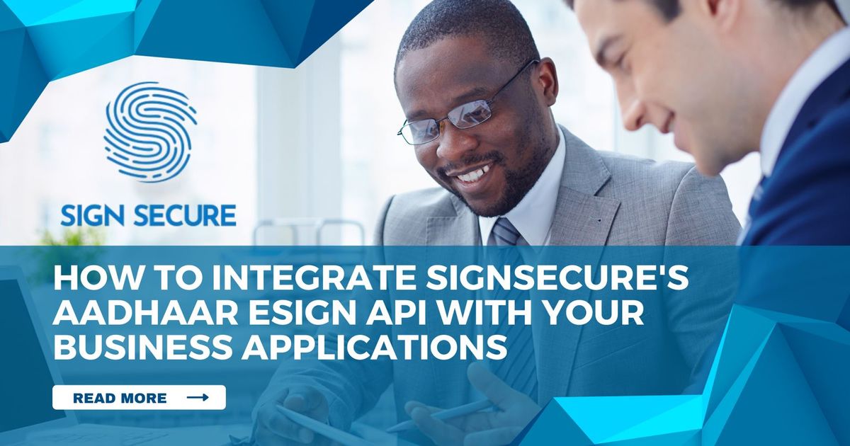 How to Integrate Aadhaar eSign API with Your Business